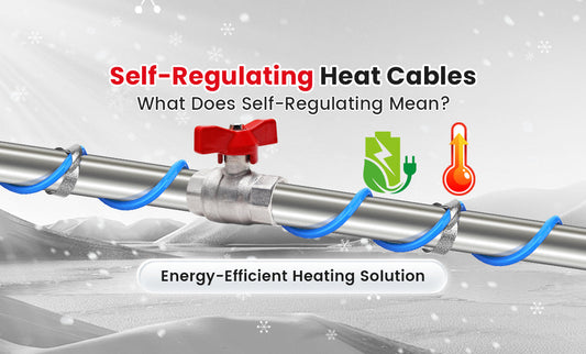 Self-Regulating Heat Cables: What Does Self-Regulating Mean?