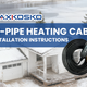 How to Install In-Pipe Heating Cable in a Drinking Water Line