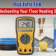How to Test a Floor Heating Sensor and Heating Cable with a Multimeter