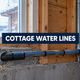 Heated Water Lines for Cottages: Map the Supply Route First